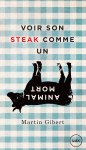 voir son steak comme un animal mort