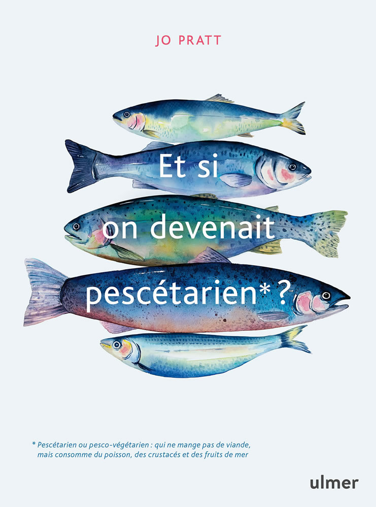 Couverture du livre Et si on devenait pescétarien