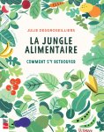 Couverture du livre La jungle alimentaire