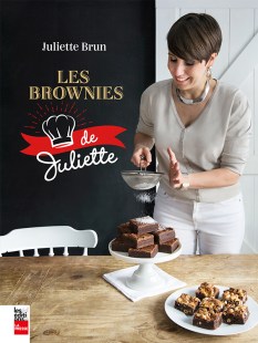 Les brownies de Juliette - Livre de cuisine