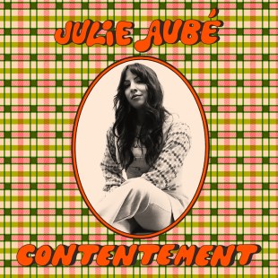 « Contentement », de Julie Aubé
