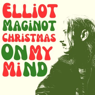 Chanson « Christmas on My Mind » d’Elliot Maginot. Image : Les Disques Audiogramme