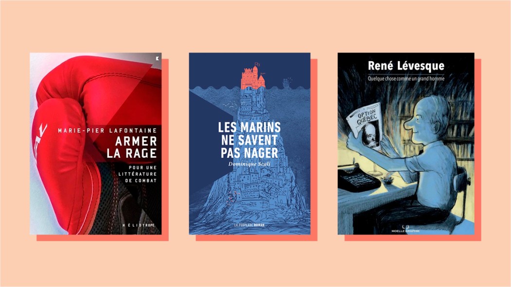 L’essai « Armer la rage : Pour une littérature de combat » de Marie-Pier Lafontaine, le roman « Les marins ne savent pas nager » de Dominique Scali et la bande dessinée « René Lévesque : Quelque chose comme un grand homme » de Marc Tessier et un collectif d’artistes font partie des finalistes des Prix des libraires 2023.